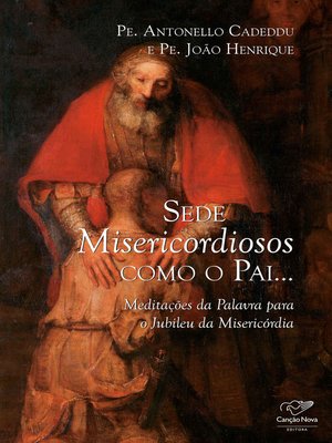 cover image of Sede misericordiosos como o Pai